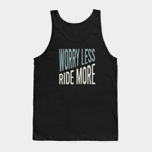 Equestrian Worry Less Ride More Tank Top